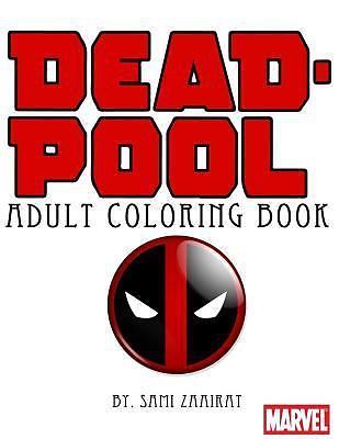 Download Deadpool : Adult Coloring Book by sami zaairat (2017, Trade Paperback) for sale online | eBay