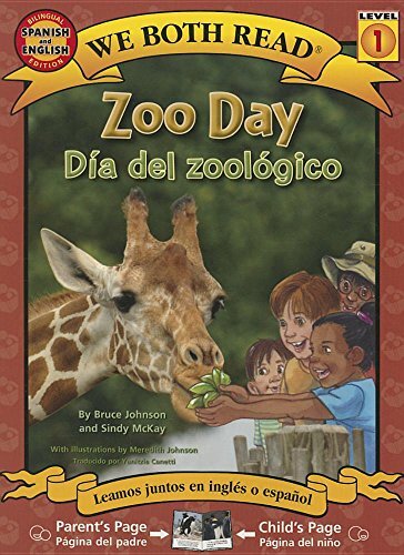 Zoo Day/Dia del Zoologico: Spanish/English Bilingual Edition (We Both Read --,