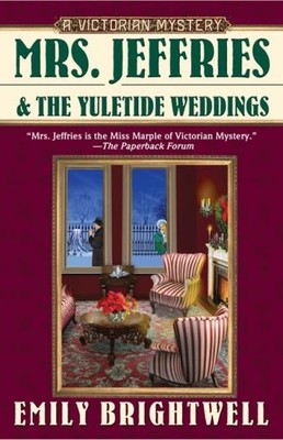 Mrs. Jeffries and the Yuletide Weddings by Brightwell, Emily