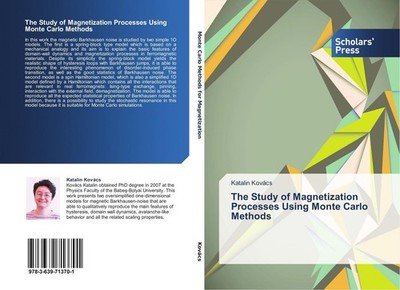 The Study of Magnetization Processes Using Monte Carlo Methods Katalin Kovács