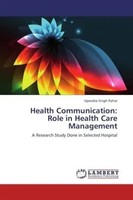 Upendra Singh Rahar | Health Communication: Role In Health Care Management