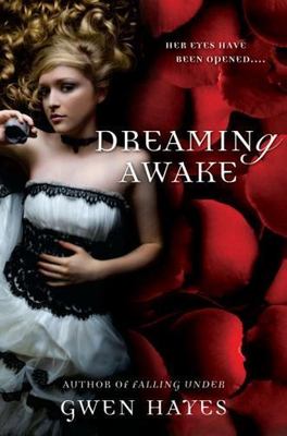 Dreaming Awake; A Falling Under Novel - 9780451235541, Gwen Hayes, paperback