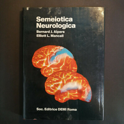 BERNARD J. ALPERS, ELLIOTT L. MANCALL ''SEMEIOTICA NEUROLOGICA'' 1973
