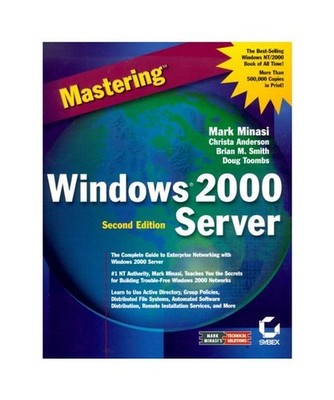 Mastering Windows 2000 Server, Minasi, Mark; et al