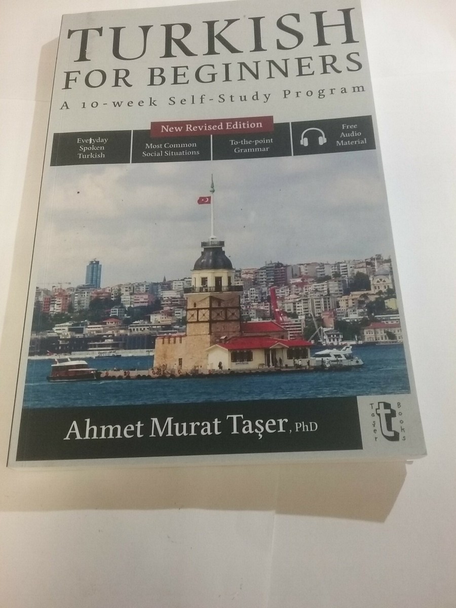TURKISH FOR BEGINNERS A 10-WEEK SELF-STUDY PROGRAM AHMET MURAT