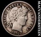 1916 Silver Barber Dime - Scarce  Very Fine  Better Date  No Reserve  #i4719