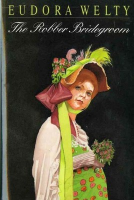 Robber Bridegroom, Paperback by Welty, Eudora, Brand New, Free shipping in th...