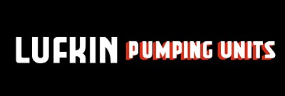 Lufkin Oil Pumping Units for Drilling NEW Metal Sign 6''x18''  Free Shipping