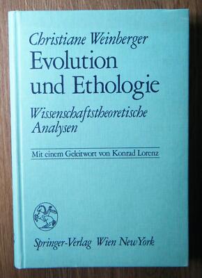 Chr. Weinberger Evolution und Ethologie Wissenschaftstheoretische Analysen 1983