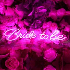 Pink LED Neon Sign Bride to be for Party or Celebration 6.53X15.63 5.39X11.97in