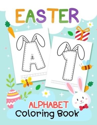 Easter Alphabet Coloring Book My First Coloring Book fo - Paperback NEW Cottonar
