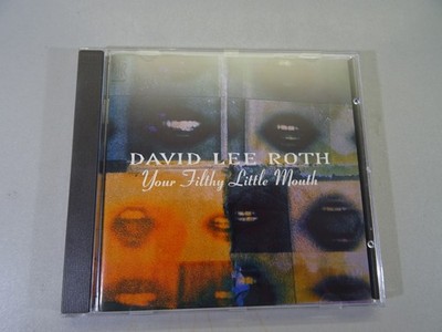    DAVID LEE ROTH ''Your Filthy Little Mouth'' CD-Album