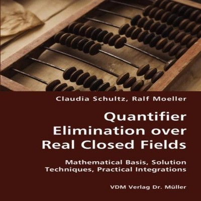 Quantifier Elimination over Real Closed Fields- Mathematical Basi