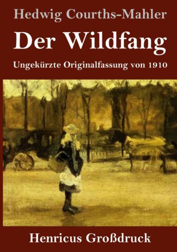 Der Wildfang (Großdruck) | Buch | 9783847853855 - Bild 1 von 1