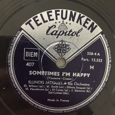 ILLINOIS JACQUET: Sometimes I'm Happy / How High The Moon (FR TelCap 407 / 10'')