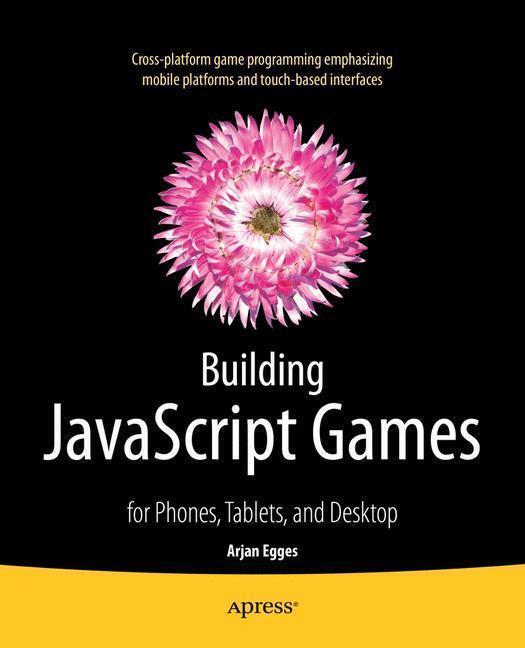 Thumbnail - Building Javascript Games | Arjan Egges | For Phones, Tablets, And