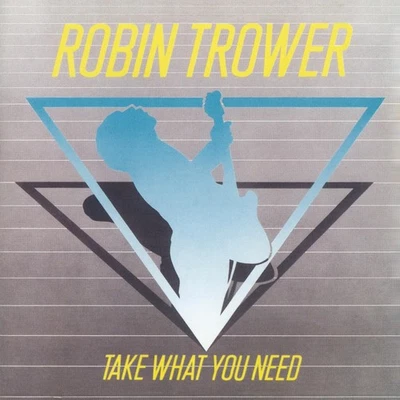 Robin Trower Take What You Need (CD) - Imagen 1 de 4
