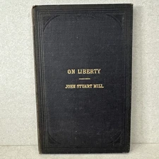1890 ON LIBERTY by John Stuart Mill Hardback (M)