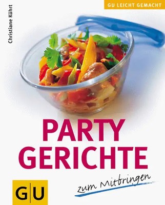 Partygerichte zum Mitbringen. Von klassisch bis exotisch, von herzhaft bis fruch