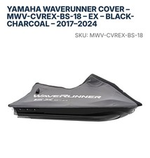 YAMAHA WAVERUNNER COVER - MWV-CVREX-BS-18- - EX- BLACK- CHARCOAL - 2017-2024