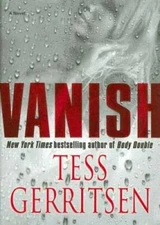 Vanish - Hardcover By Tess Gerritsen - VERY GOOD