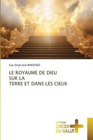 Le Royaume De Dieu Sur La Terre Et Dans Les Cieux Guy Serge José Makouezi Buch