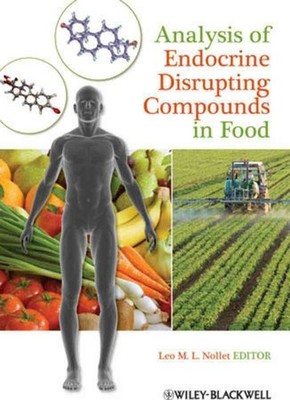Analysis of Endocrine Disrupting Compounds in Food by Leo M.L. Nollet (English)