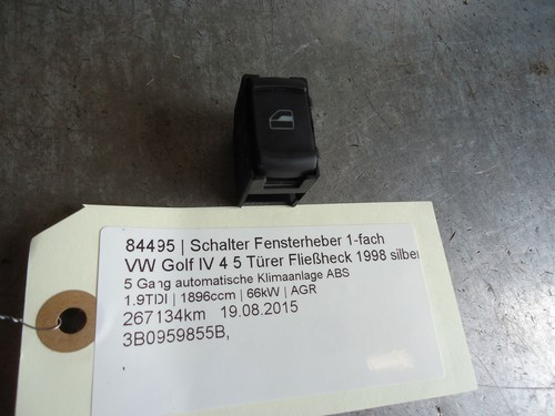 Schalter Fensterheber 1-fach VW Golf IV 4 3B0959855B 84495