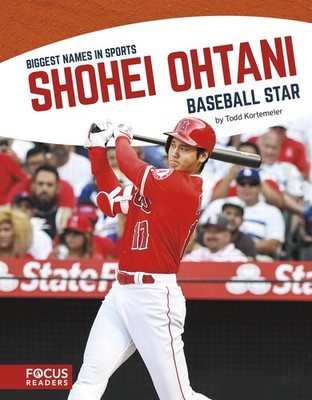 Shohei Ohtani (Biggest Names in Sports) - hardcover Kortemeier, Todd