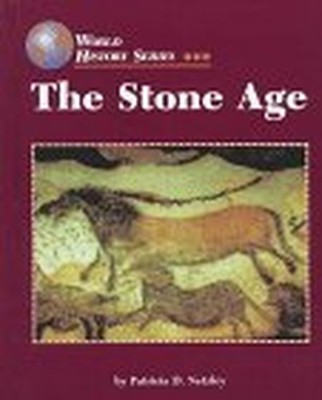 The Stone Age (The world history se..., Netzley, Patric