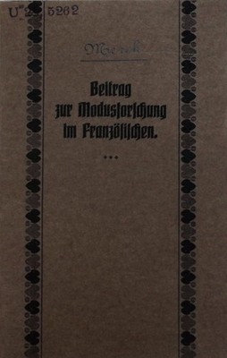 Beitrag der Modusforschung im Französischen. Inaugural- Dissertation. Merck, Mic
