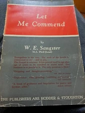 Let Me Commend: W.E. Sangster  lectures on evangelism delivered at emery atlanta