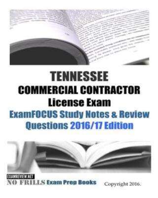 Tennessee Commercial Contractor License Exam Examfocus Study Notes & Review...