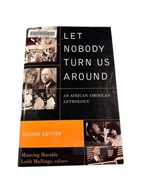 Let Nobody Turn Us Around Marable Mullings 2009 Second Ed African American