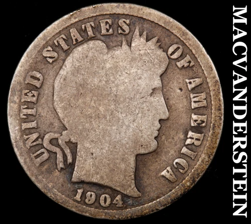 1904 Barber Dime- Silver- Scarce Better Date No Reserve #J591