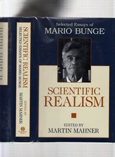 SCIENTIFIC REALISM--MARIO BUNGE SLT ESSAYS-1ST 2001 HB/J-NF-ESSENTIAL PHILOSOPHY