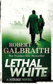Lethal White: Cormoran Strike Book 4  von Galbraith, Robert | Buch | Zustand gut