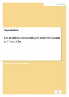 Olga GaisböCk | Les Relations éConomiques Entre Le Canada Et I`Autriche | Buch