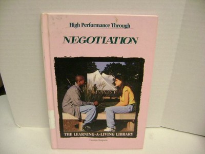 High Performance Through Negotiation [Learning-A-Living Library]