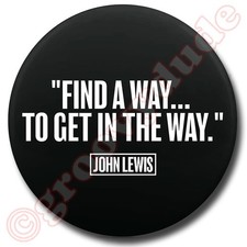 John Lewis 2020 Congress Find A Way To Get In The Way Campaign Pinback Button