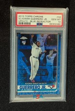 VLADIMIR GUERRERO RC: 2019 TOPPS CHROME # 58: UPDATE-BLUE REFRACTOR: /150 PSA 10