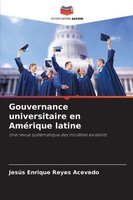 Gouvernance Universitaire En AméRique Latine JesúS Enrique Reyes Acevedo