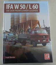 Illustrated Book - Ifa W 50/L 60 - Die Ddr-Frontlenker-Legende W50/L60
