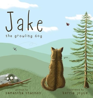 Samantha Shannon Jake the Growling Dog (Hardback) Jake the Growling Dog