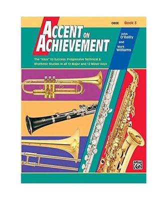 Accent on Achievement, Bk 3: Oboe, John O'Reilly, Mark Williams
