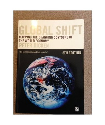 Global Shift: Mapping the Changing Contours of the World Economy: Mapping the Ch