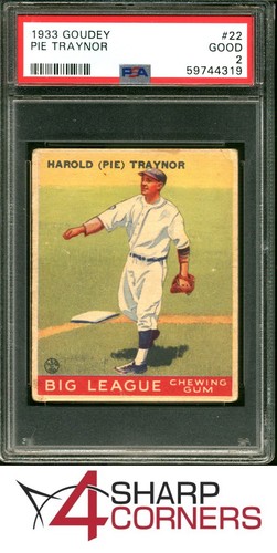 1933 GOUDEY #22 HAROLD PIE TRAYNOR RC PIRATES HOF PSA 2