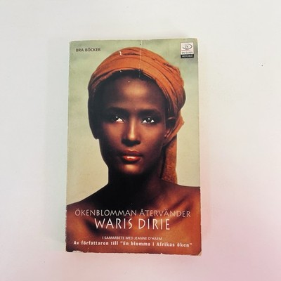 Ökenblomman återvänder (En sann historia), Waris Dirie (2002)