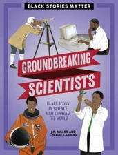 Científicos Pioneros (Groundbreaking Scientists) by Miller, J. P.