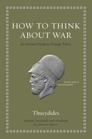How To Think About War | An Ancient Guide To Foreign Policy | Thucydides | Buch